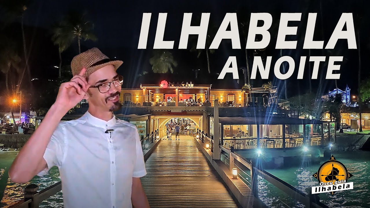 O que fazer em Ilhabela a Noite? Barzinhos, Restaurantes, Baladas e muito mais!