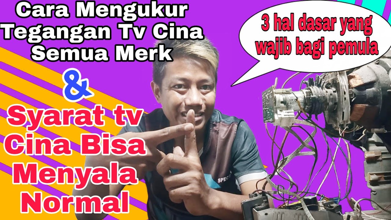 Cara Mengukur Tegangan Tv Cina dan Syarat Tv Cina Bisa Menyala