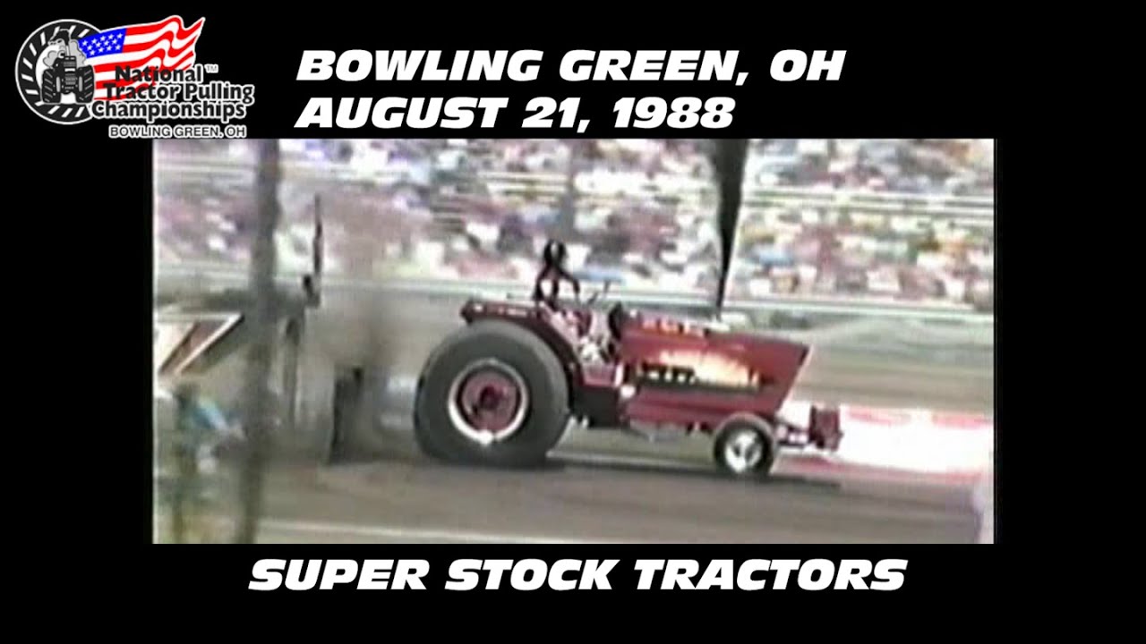 8/21/88 Bowling Green, OH Super Stock Tractors