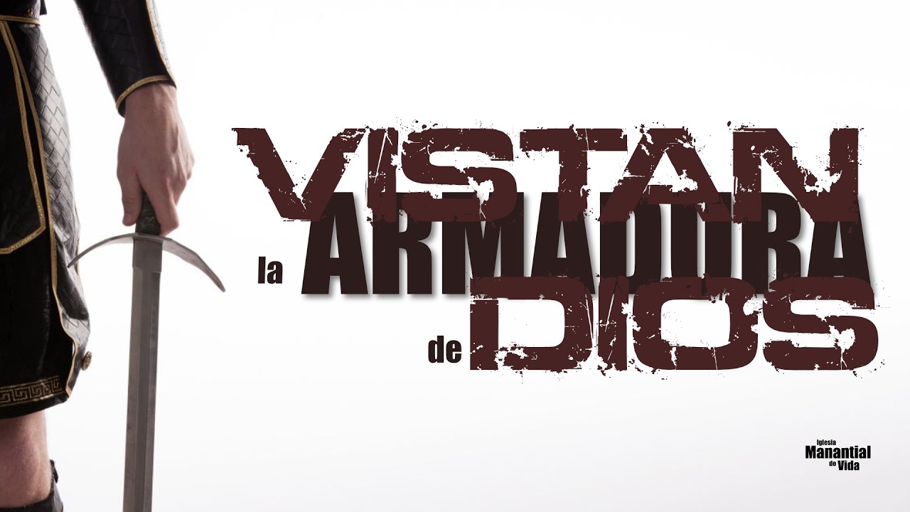 VISTAN LA ARMADURA DE DIOS | PASTOR JESÚS CORNEJO
