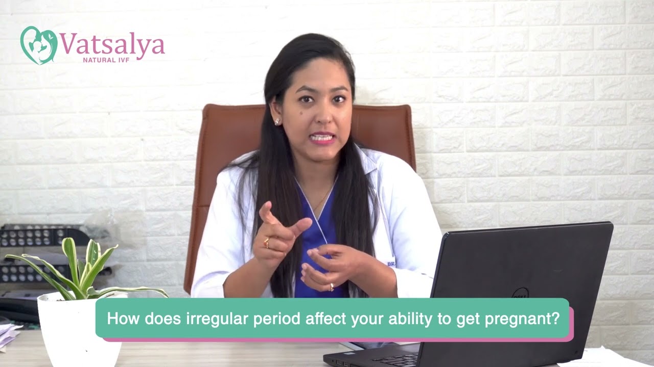 Irregular Periods and Pregnancy| Dr. Nija Rajbhandari | Vatsalya IVF | Best IVF Center in Nepal
