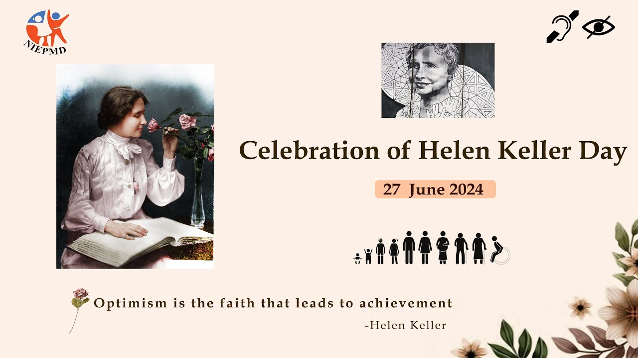 A visionary leader - Hellen Keller Day | 144th Birth Anniversary | NIEPMD