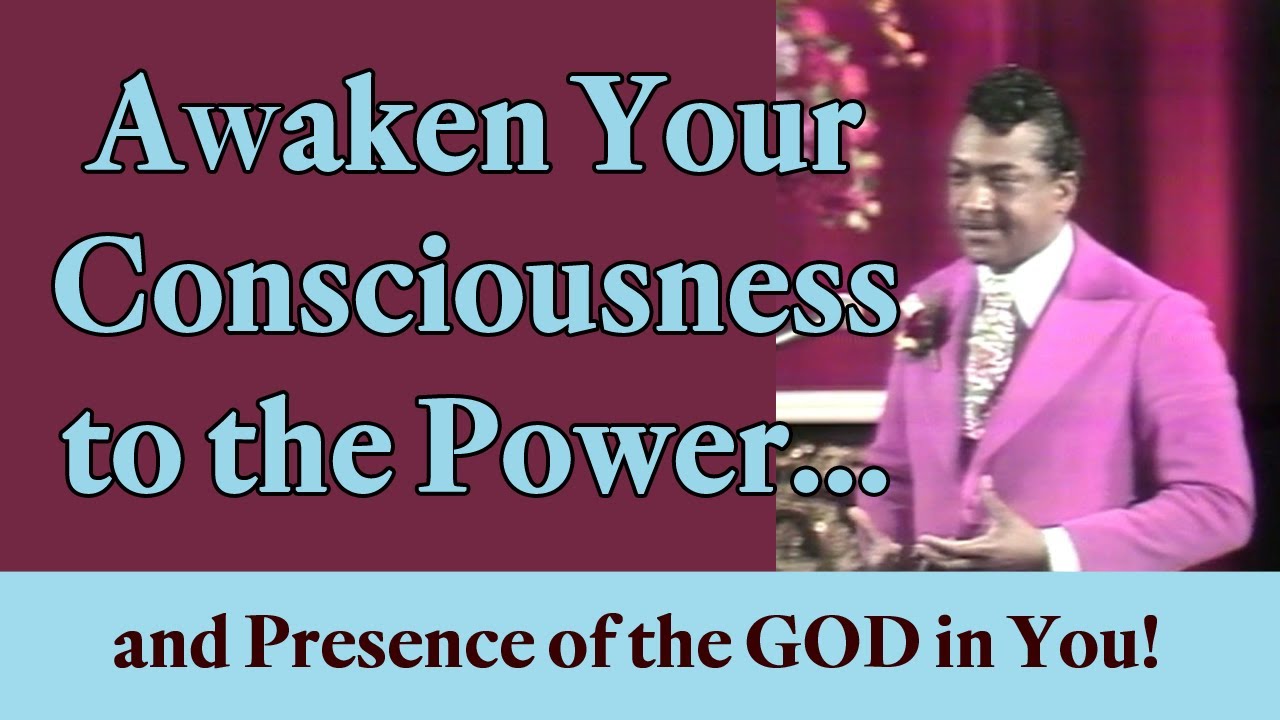 Awaken Your Consciousness to the Power and Presence of the God in You!