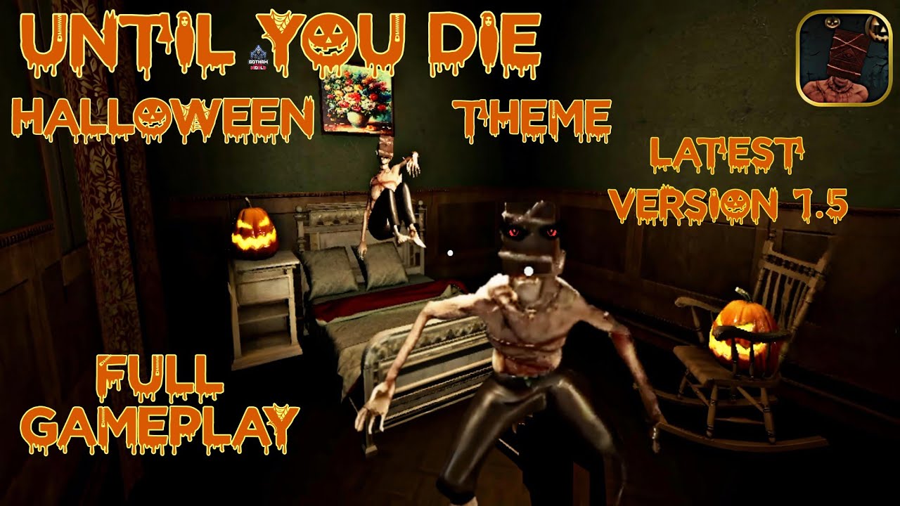 Until You Die Full Gameplay | Latest Version 1.5 I Halloween Theme