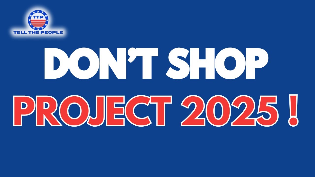 Don't Shop Project 2025 UPDATED LIST!