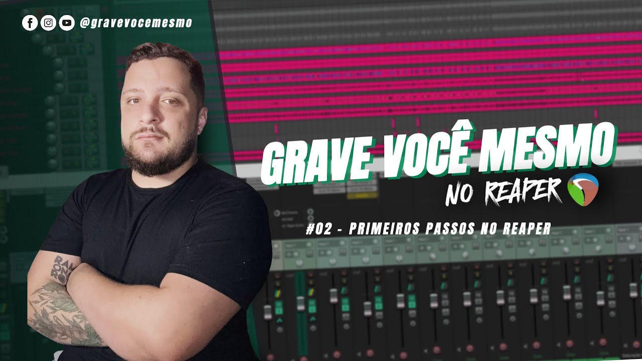Primeiros Passos no Reaper | Grave Você Mesmo no Reaper #2