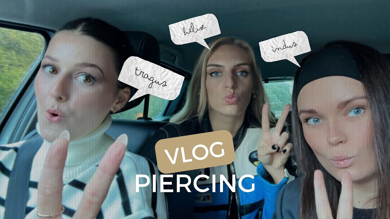 VLOG PIERCING : ON FAIT UN INDUS, UN HELIX ET UN TRAGUS