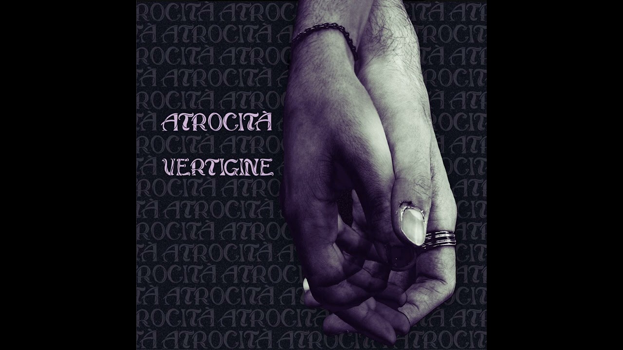 Vertigine- Atrocit&agrave;
