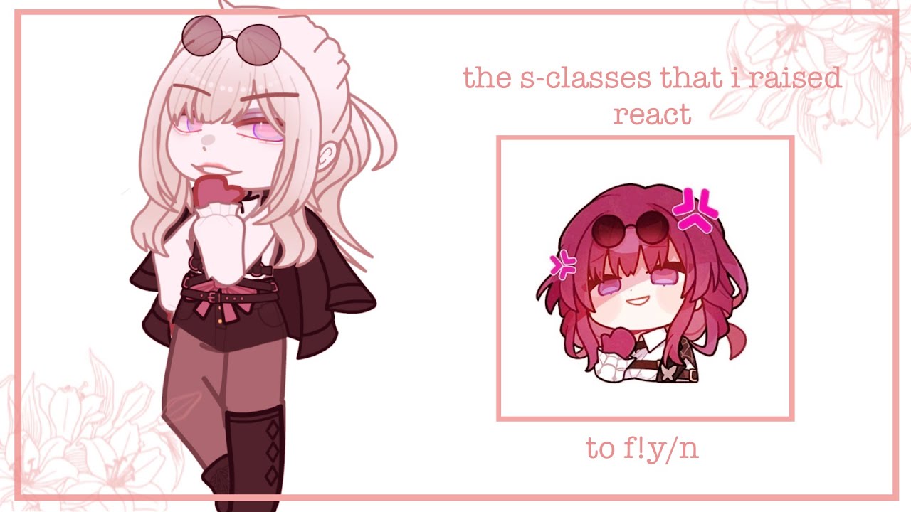-☆ the s-classes that i raised react to f!y/n as kafka || [1/1] || gcrv || bittermallow ☆