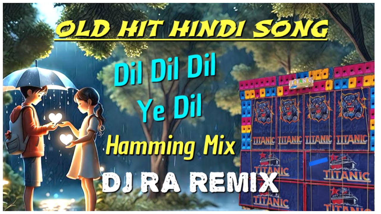 Dil Dil Dil Ye Dil || Old Hit Hindi Song || 1Step Hamming Mix || Dj Ra Remix 