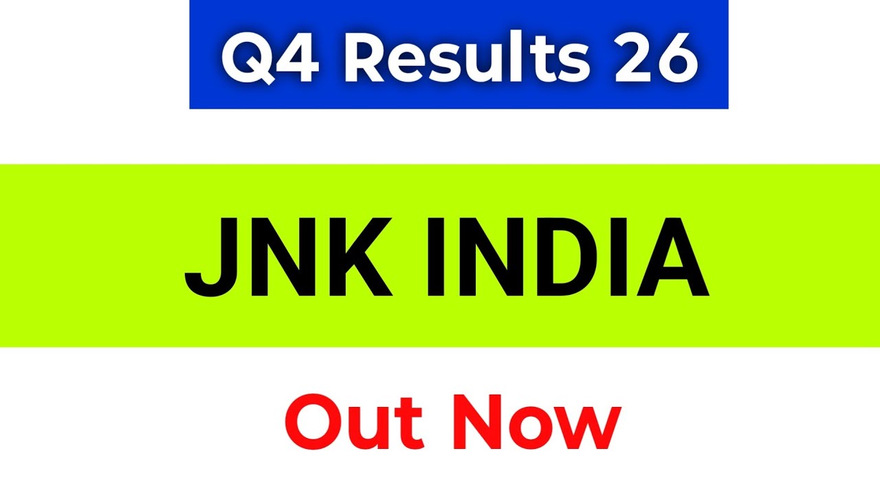 JNK India Q4 Results | JNK India Results | JNK India Share Latest News