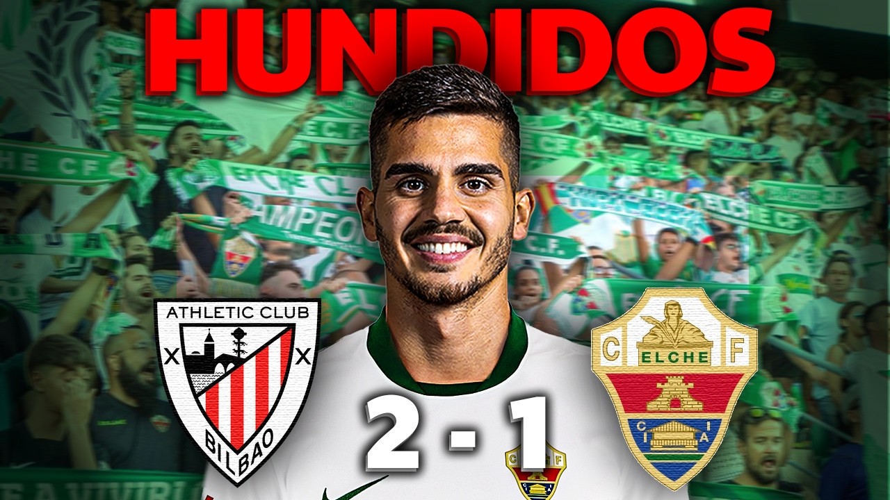 El ELCHE, HUNDIDO cada vez más: VIDEOANÁLISIS ATHLETIC 2 ELCHE 1