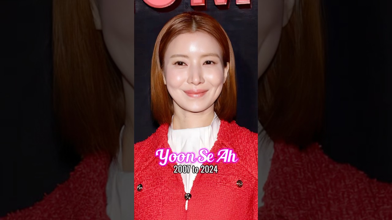 Yoon Se Ah evolution from 2007 to 2024