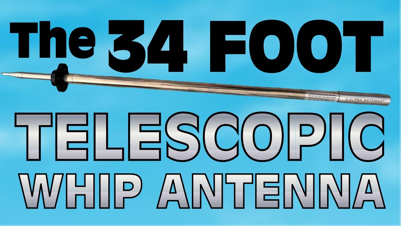 HF Ham Radio with a 34 Foot Telescopic Antenna