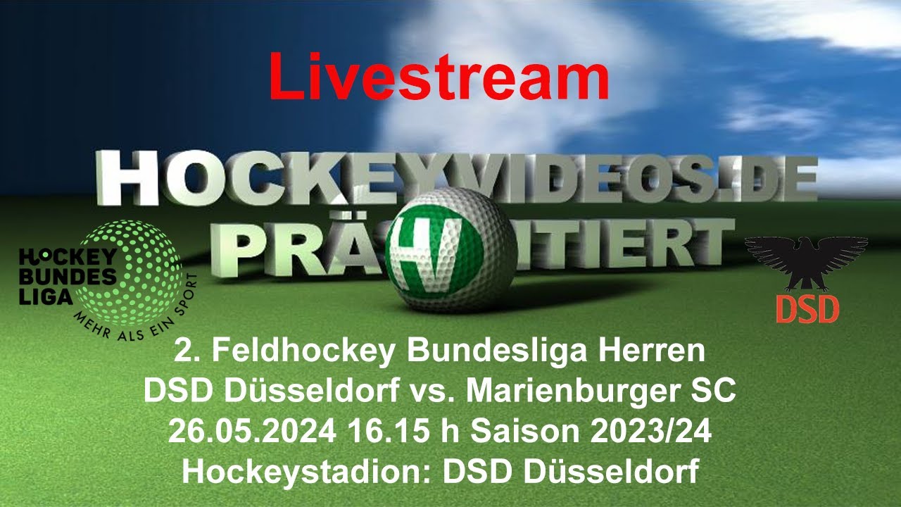 2. Feldhockey Bundesliga Herren DSD Düsseldorf vs. Marienburger SC 26.05.2024 Livestream