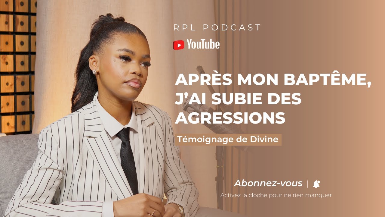 Après mon baptême, j’ai subi des agressions : Témoignage de Divine
