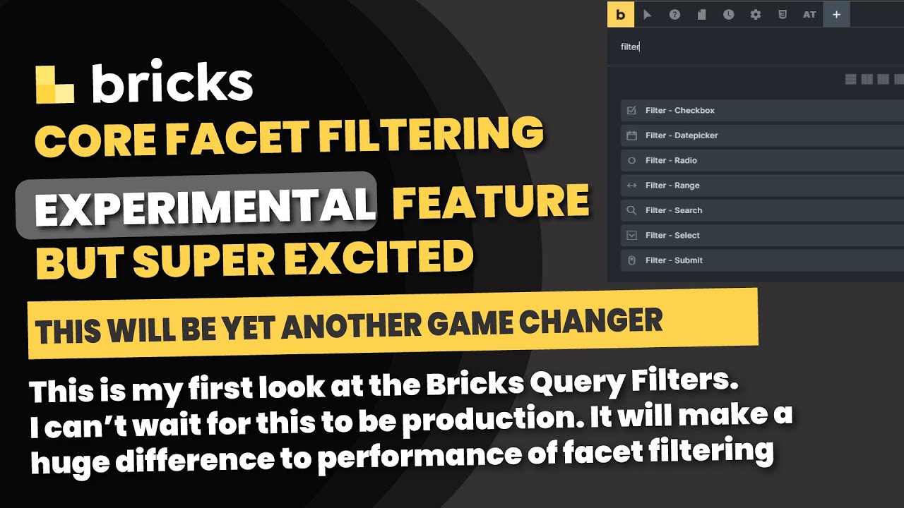 Bricks Builder: Core Facet Filtering - First look - AMAZING!!