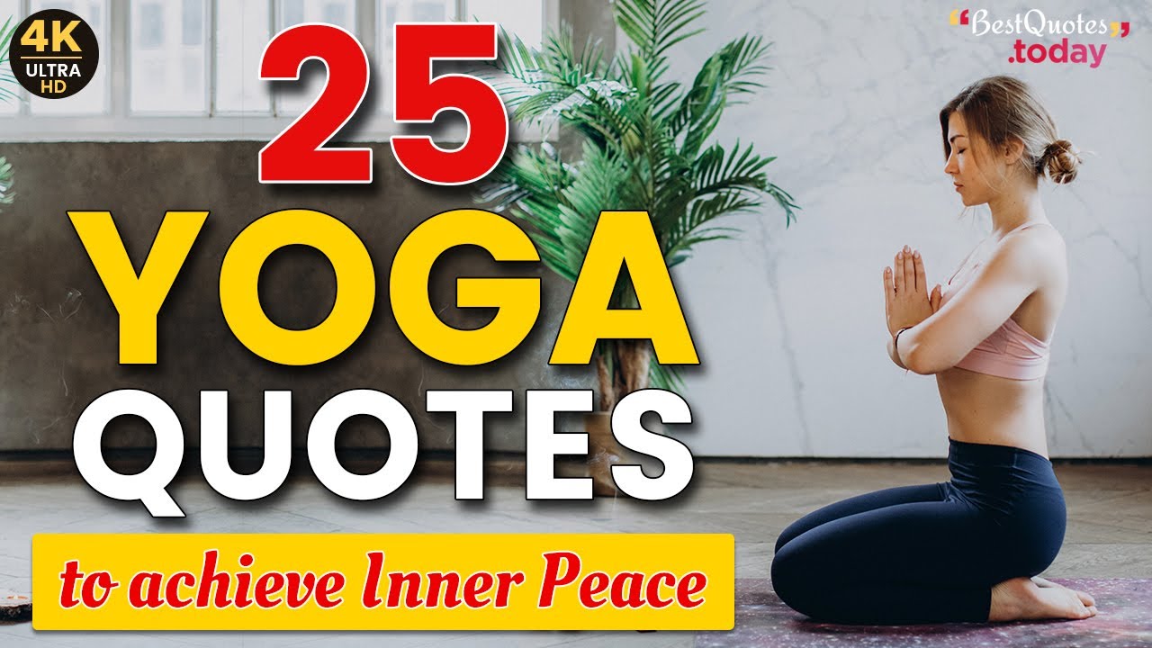 25 Best Yoga Quotes for daily motivation | Yoga Quotes | best quotes today