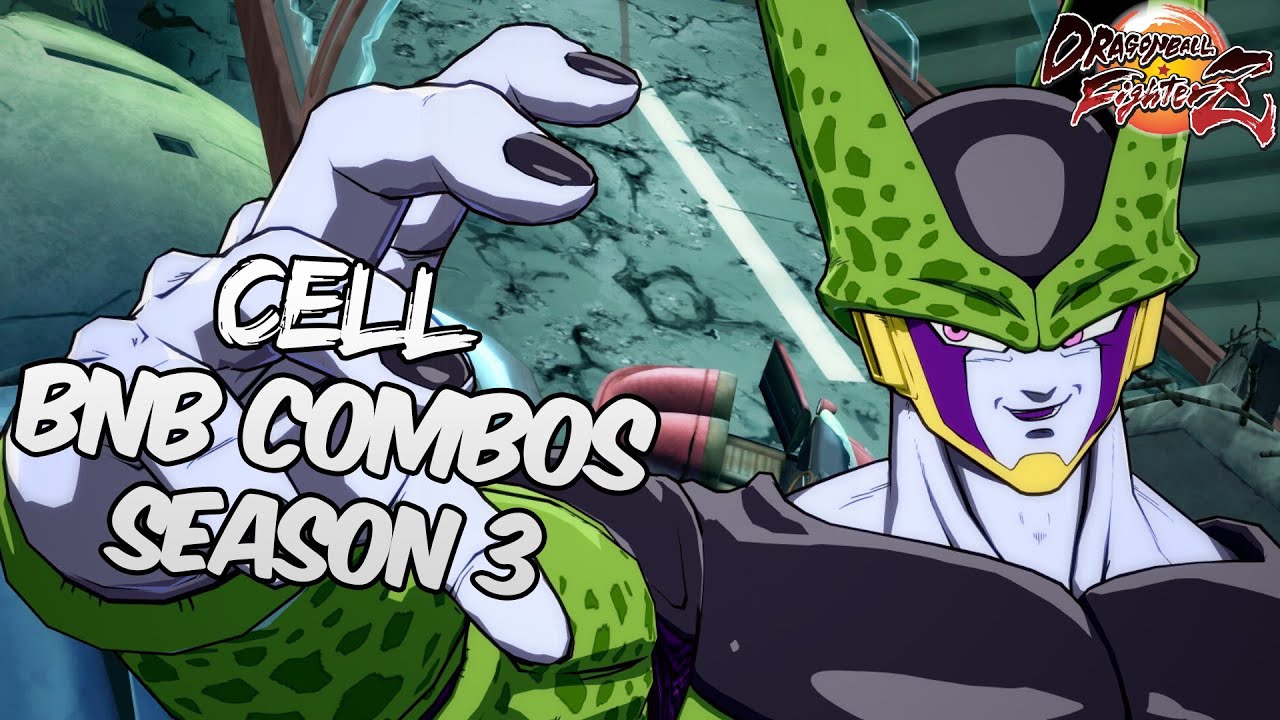 [OUTDATED] DBFZ 1.21 Cell BnB / Advanced Combos | DRAGON BALL FighterZ