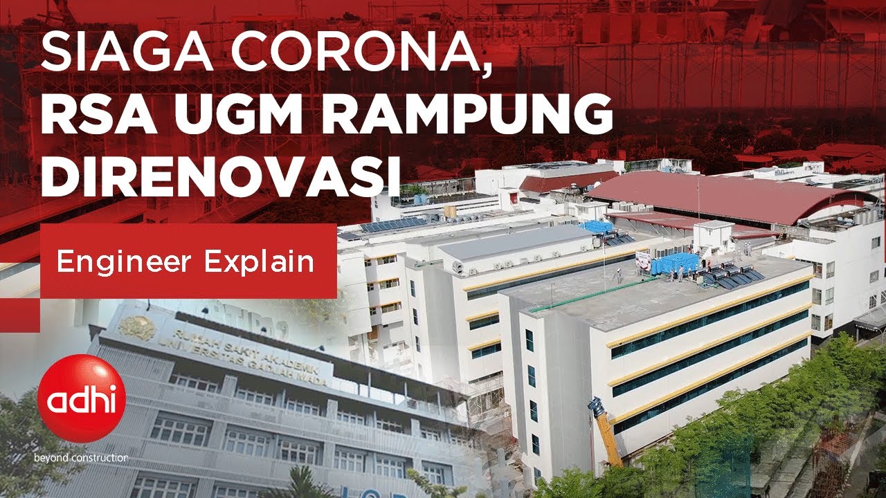 Siaga Corona, RSA UGM Rampung Direnovasi | Engineer Explain