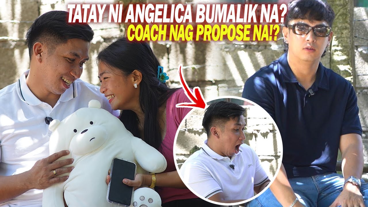 MAY NAGBABALIK SA BUHAY NI ANGELICA COACH NAG PROPOSE NA! RAGEL PART9