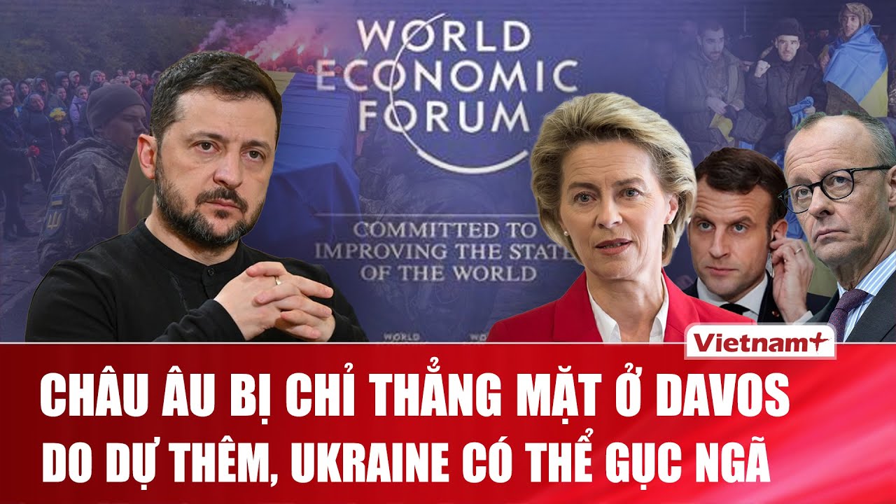 QUỐC TẾ NÓNG: Ông Zelensky “xả giận” ở Davos, châu Âu do dự, Ukraine đang bị đẩy vào thế nguy hiểm