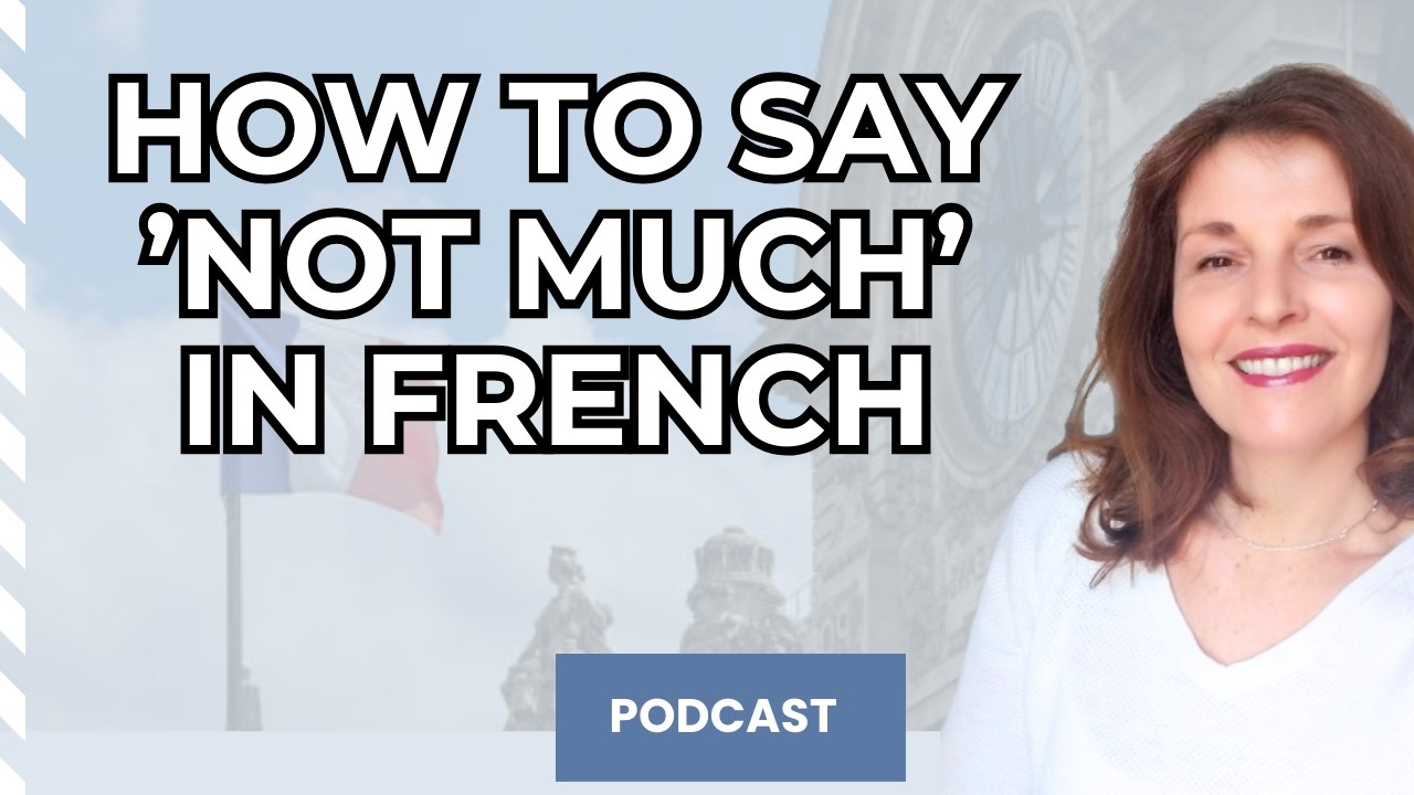 The Many Ways to Say 'Not Much' in French!