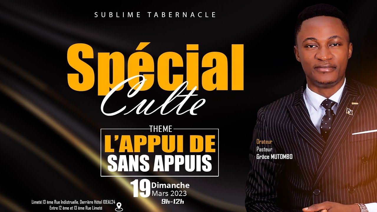L'APPUI DE SANS APPUIS. Past GRACE MUTOMBO. DIMANCHE 19.03.2023