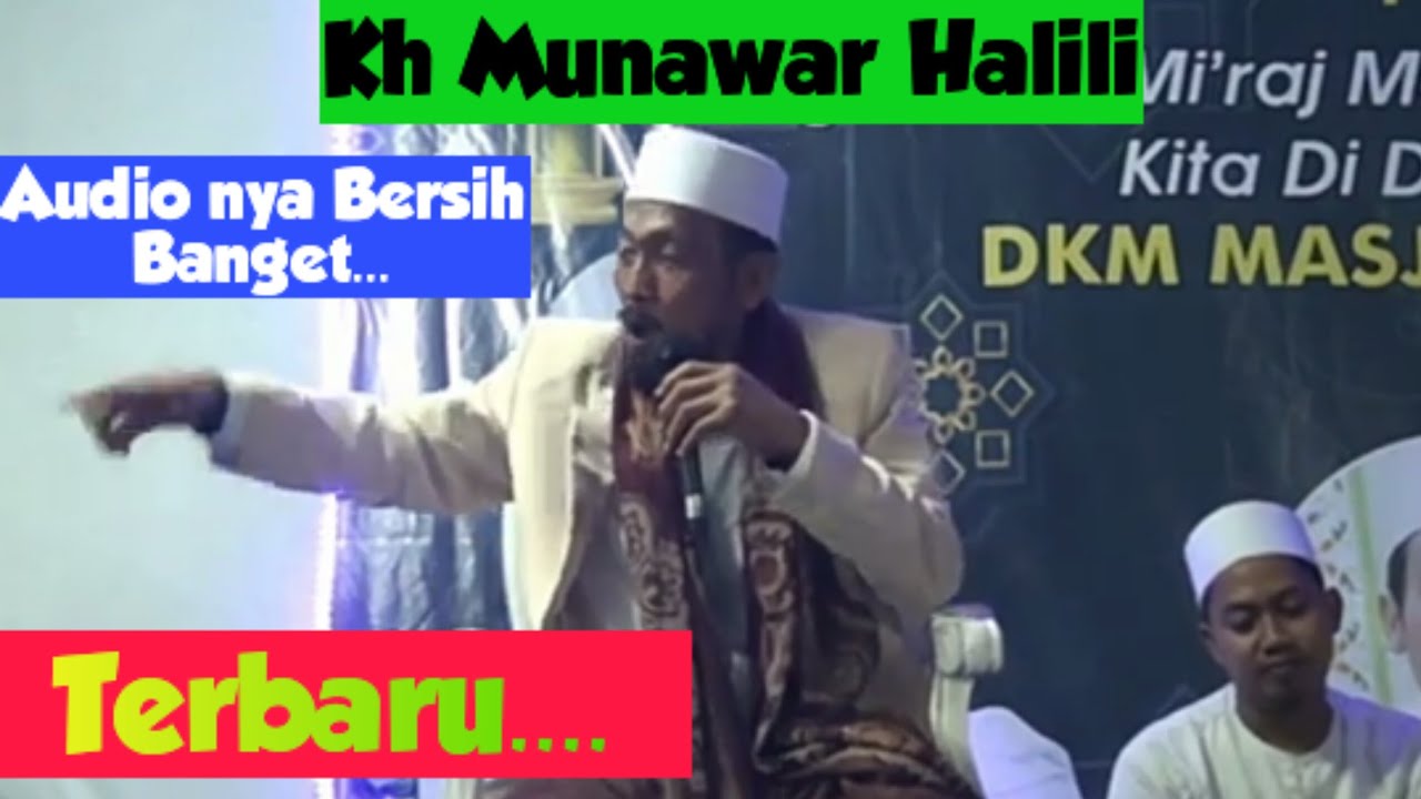 Terbaru...Audio 'Y Bersih Banget, Ceramah Kh Munawar Halili, Di Kp / Ds Lontar Tirtayasa