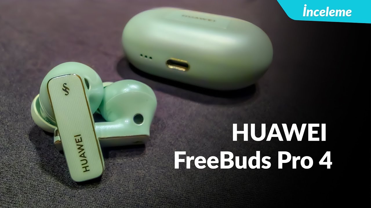 Profesyonel Huawei Sound teknolojilerinin kullanıldığı ilk kulaklık FreeBuds Pro 4 - İnceleme