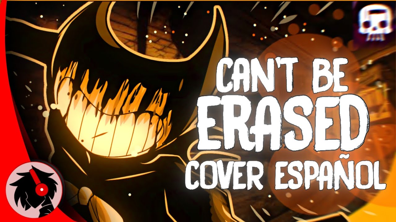 ▶Can't Be Erased Cover Español | @JTM | Bendy and the ink machine rap • Calesote514