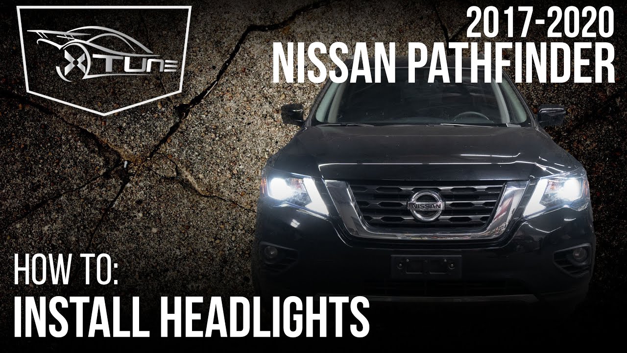 X-tune Installation Video: 2017-2021 Nissan Pathfinder - Headlights