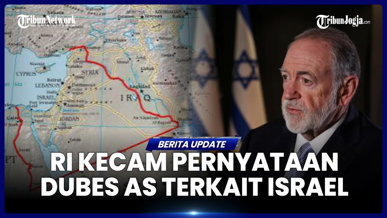 INDONESIA KECAM DUBES AS USAI SEBUT ISRAEL BERHAK KUASAI SEBAGIAN TANAH DI TIMUR TENGAH