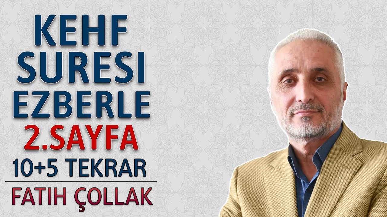 Kehf suresi 2.sayfa ezberle 10 tekrar Fatih Çollak