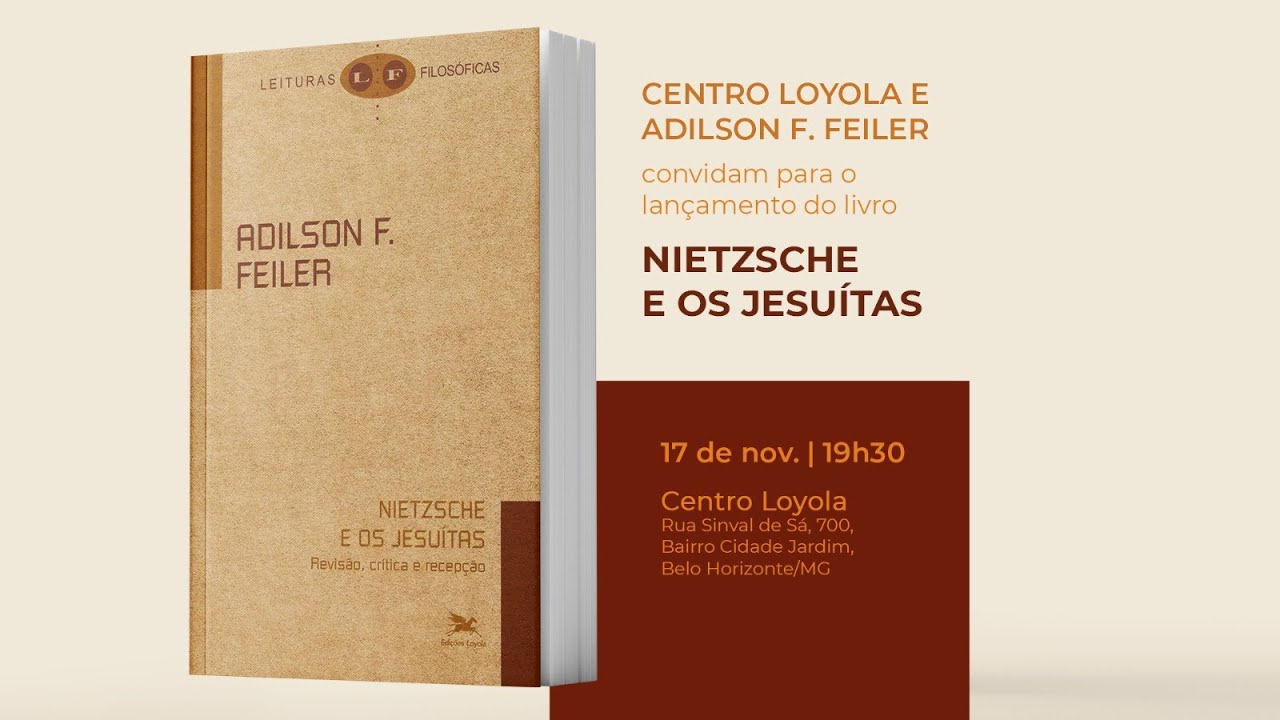 Nietzche e os Jesuítas -  Prof. Dr. Adilson Felicio Feiler