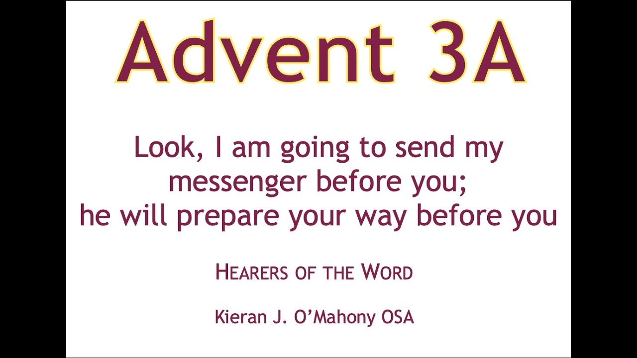 Advent 3A22 Commentary on all 3 readings