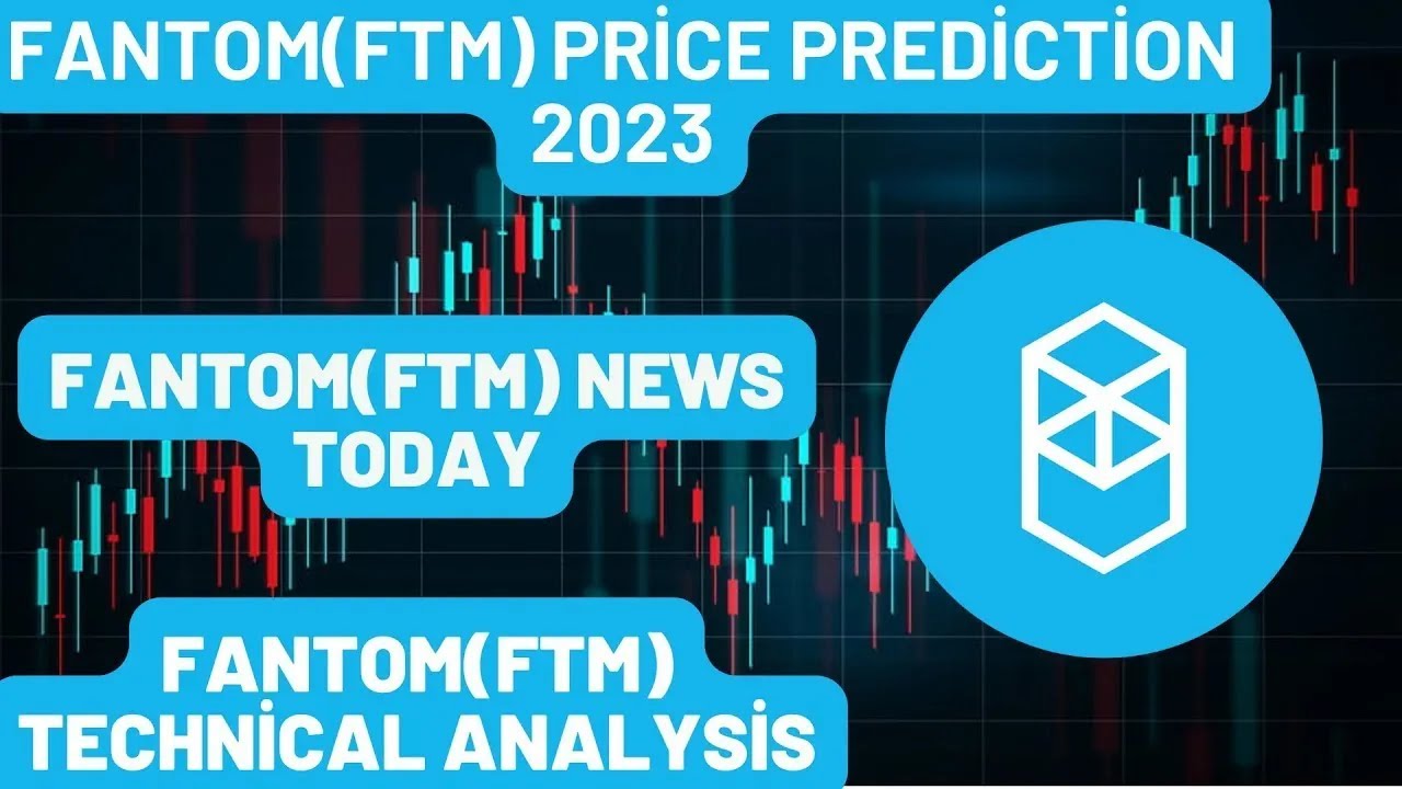 FANTOM(FTM) Price Prediction 2023 / FANTOM(FTM) News Today / FANTOM(FTM) Technical Analysis