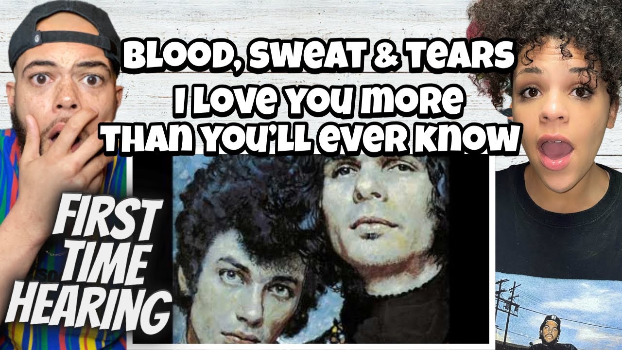 MUST HEAR!! FIRST TIME HEARING Blood, Sweat &Tears  - I Love You More Than You'll Ever Know REACTION