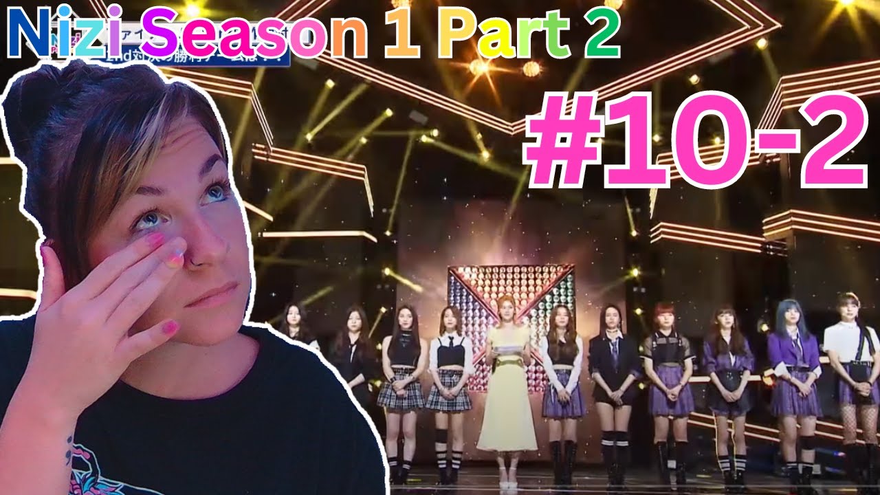 SO MUCH EMOTION..NIZI PROJECT SEASON 1 PART 2 #10-2 #jpop