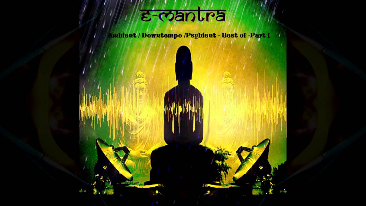 E-Mantra - Best of-    Chillout / Ambient / Drone