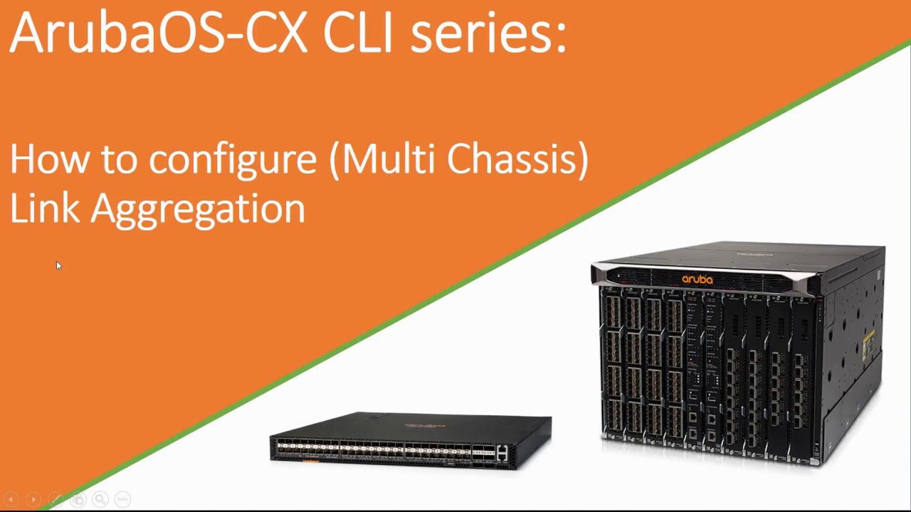 AOS-CX CLI series: (Multi Chassis) Link Aggregation