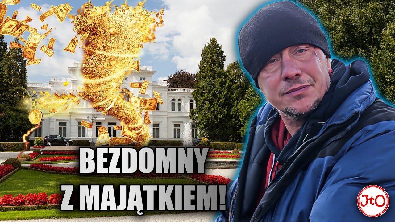 BEZDOMNY z MAJĄTKIEM! ROZPIJAŁEM WIĘZIENIE!