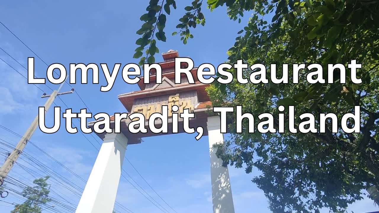🚗🍜🛶🇹🇭 Lomyen Restaurant, Uttaradit #roadtrip #thailand #route12