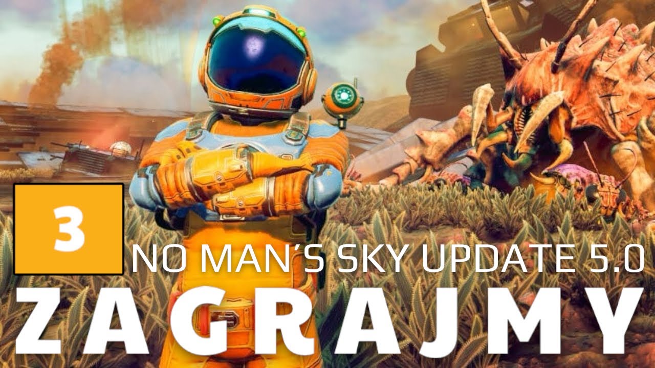No Man's Sky - Worlds Part 1 - the 5.0 update. Zagrajmy Ep.3 