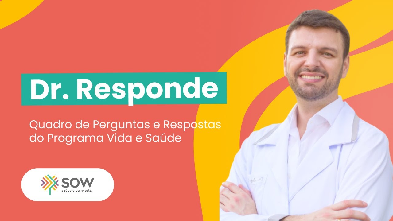 Dr. Responde - Quadro de Perguntas e Respostas do Programa Vida e Saúde (14/07/2023)
