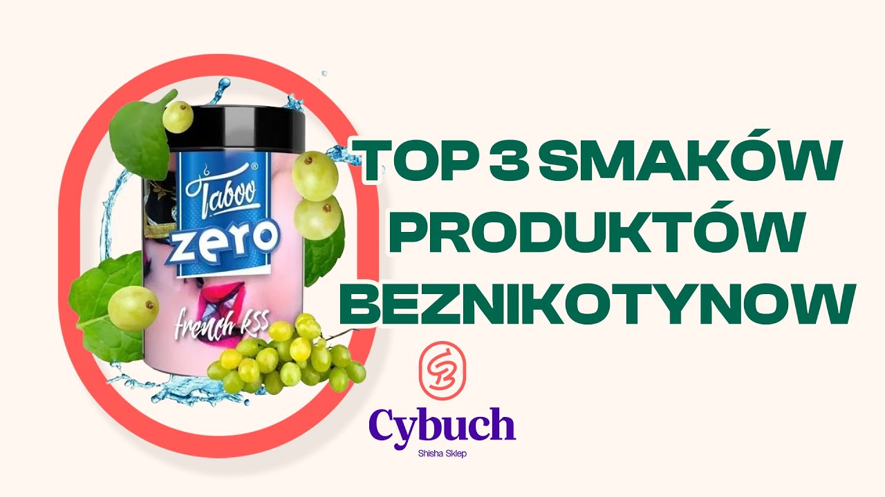 TOP 3 smaków produktów beznikotynowych do shishy każdej firmy | cybuchshisha.pl |