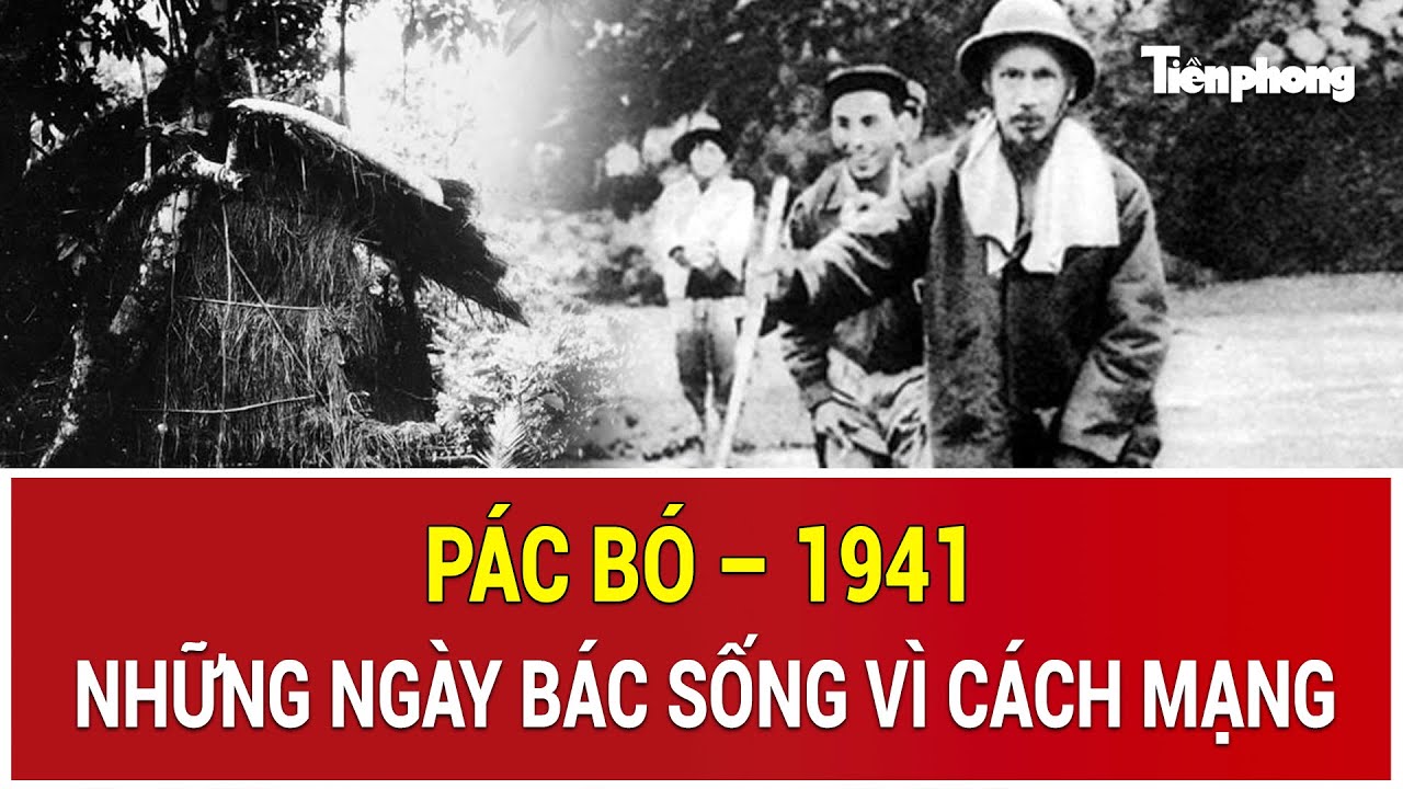 Pác Bó – nơi Bác Hồ sống, làm việc và lãnh đạo cách mạng