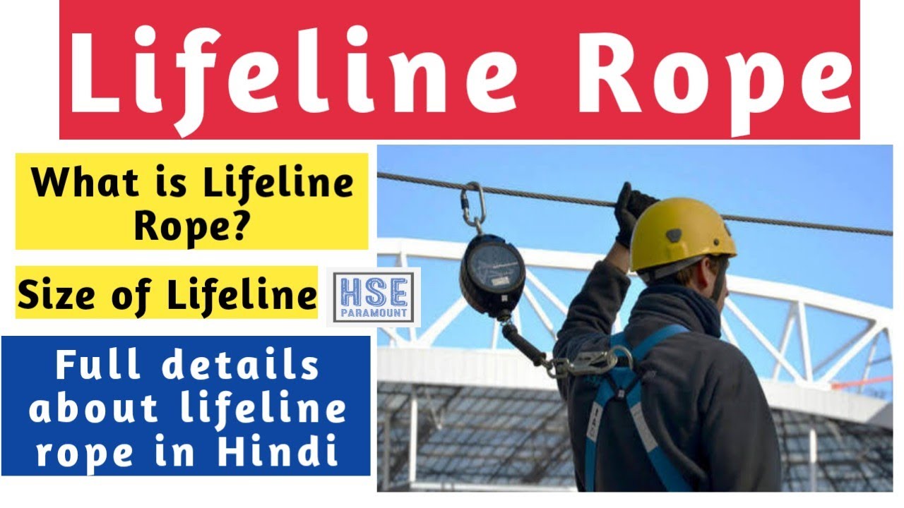 Lifeline Rope | Full Details About Lifeline | HSE Paramount