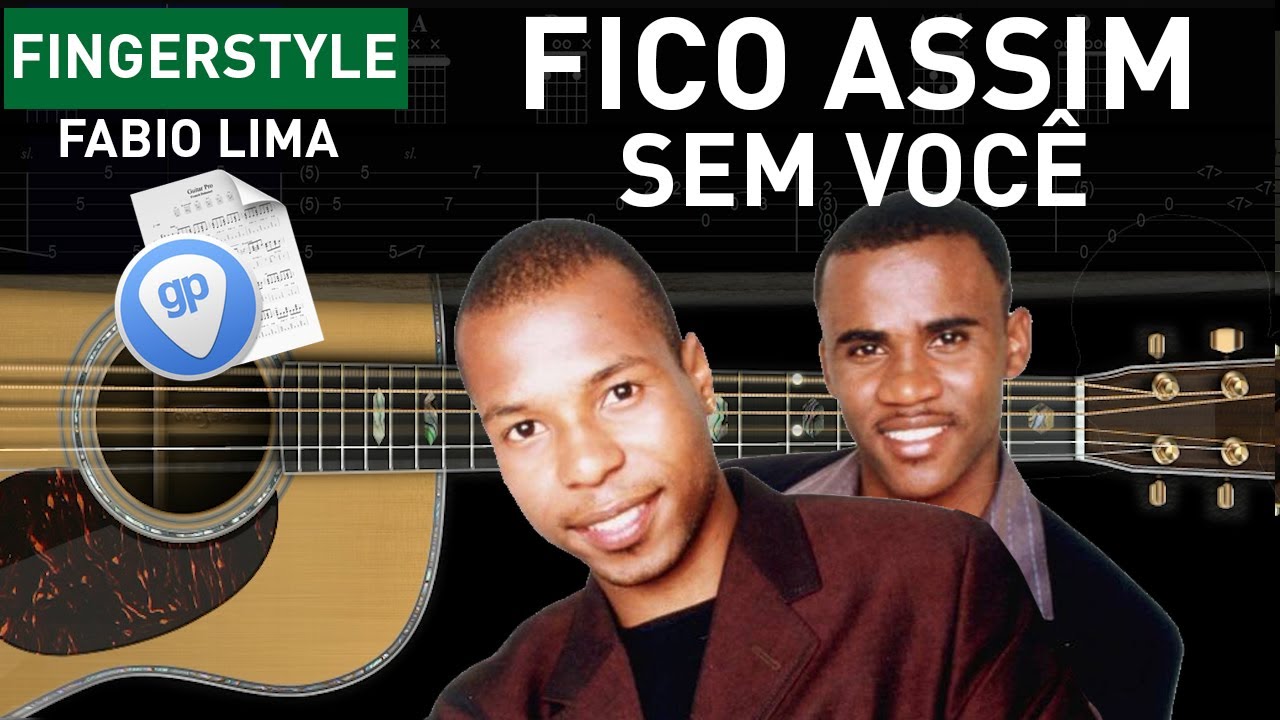 Como Tocar Fico Assim Sem Você (Claudinho & Buchecha) | Arranjo by Fabio Lima (Fingerstyle TAB)
