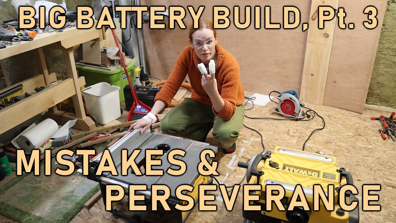Mistakes and Perseverance - Big Battery Box Pt. 3 - Ep. 110
